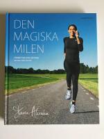 Den magiska milen : f&ouml;rb&auml;ttra din l&ouml;pning vecka f&ouml;r vecka