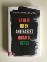 S&aring; blir du en antirasist