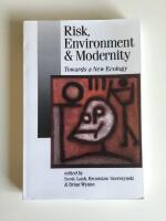 Risk, environment and modernity : towards a new ecology