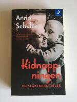 Kidnappningen : en sl&auml;ktber&auml;ttelse