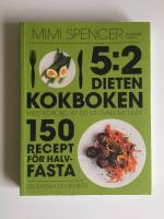 5:2-dieten - kokboken : 150 recept f&ouml;r halvfasta