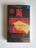 Jag f&ouml;rsvinner i m&ouml;rkret