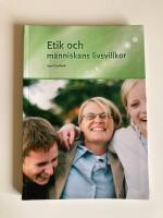 Etik och m&auml;nniskans livsvillkor