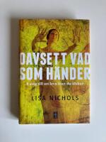 Oavsett vad som h&auml;nder : 9 steg till att leva livet du &auml;lskar