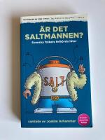 &Auml;r det Saltmannen? : svenska folkets felh&ouml;rda l&aring;tar
