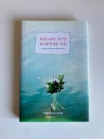 N&aring;got att hoppas p&aring; n&auml;r det v&auml;rsta har h&auml;nt