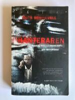 Hanteraren : uppdrag: infiltrera svensk maffia