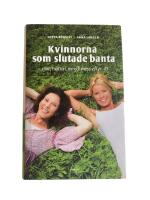 Kvinnorna som slutade banta : mat, motion, mindfulness efter 45