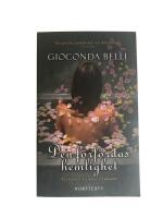 Den f&ouml;rf&ouml;rdas hemlighet : Tv&aring; kvinnor, tv&aring; sekel, en passion