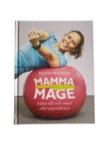 Mammamage : tr&auml;na r&auml;tt och smart efter graviditeten