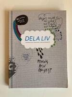 Dela liv : inspiration och f&ouml;rdjupning i konfirmandarbetet