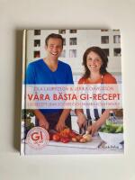 V&aring;ra b&auml;sta GI-recept : 100 recept utan socker och snabba kolydrater