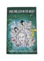 Vad håller ni på med?