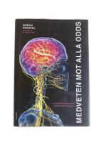 Medveten mot alla odds : hj&auml;rnforskningens sv&aring;raste problem