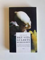 Det vita guldets hemlighet