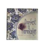 Dopfest och namnkalas : tips, ide&eacute;r och inspiration