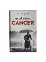 Att st&aring; bredvid cancer