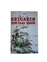 Krigaren som fann v&auml;gen