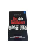 Den siste gudfadern : den sanna ber&auml;ttelsen om maffiaklanen Corleones uppg&aring;ng och fall