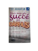 Hur man g&ouml;r succ&eacute; p&aring; d&aring;rhus