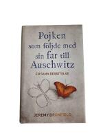 Pojken som f&ouml;ljde med sin far till Auschwitz : en sann ber&auml;ttelse