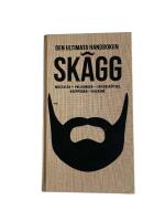 Sk&auml;gg : mustasch, polisonger, sk&auml;ggsk&ouml;tsel, kroppsh&aring;r, rakning