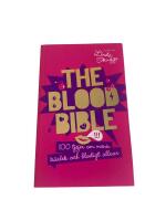 The blood bible : 100 tjejer om mens, k&auml;rlek och blodigt allvar
