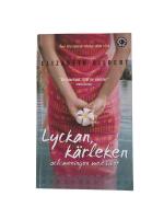 Lyckan, k&auml;rleken & meningen med livet