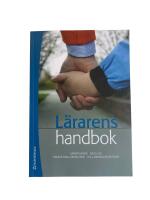 L&auml;rarens handbok : l&auml;roplaner, skollag, yrkesetiska principer, FN:s barnkonvention