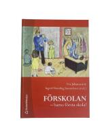 F&ouml;rskolan - barns f&ouml;rsta skola!