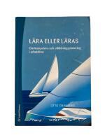 L&auml;ra eller l&auml;ras : Om kompetens och utbildningsplanering i arbetslivet