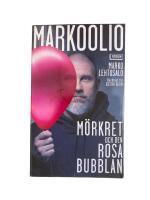 Markoolio, m&ouml;rkret och den rosa bubblan