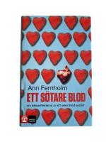 Ett s&ouml;tare blod : om h&auml;lsoeffekterna av ett sekel med socker