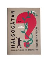 H&auml;lsog&aring;tan - evolution, forskning och 48 konkreta r&aring;d