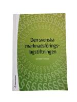Den svenska marknadsf&ouml;ringslagstiftningen