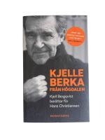 Kjelle Berka fr&aring;n H&ouml;gdalen : Kjell Bergqvist ber&auml;ttar f&ouml;r Hans Christiansen