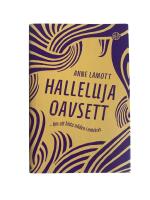 Halleluja oavsett : om att hitta n&aring;den i m&ouml;rkret