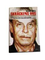 Skr&auml;ckens hus : ber&auml;ttelsen om Josef Fritzl och hans 24-&aring;riga terrorv&auml;lde