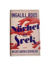 N&auml;rhet och svek : om lust, l&auml;ngtan och besvikelser