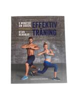 Effektiv tr&auml;ning : 8 minuter om dagen : utan redskap