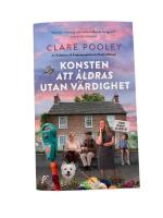 Konsten att &aring;ldras utan v&auml;rdighet