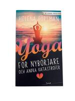 Yoga f&ouml;r nyb&ouml;rjare och andra katastrofer