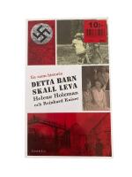 Detta barn skall leva : Helene Holzmans sanna ber&auml;ttelse om krigs&aring;ren 1941-1944