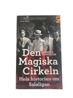 Den magiska cirkeln : hela historien om Salaligan