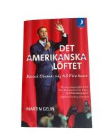 Det amerikanska l&ouml;ftet : Barack Obamas v&auml;g till Vita Huset
