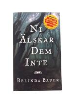 Ni &auml;lskar dem inte