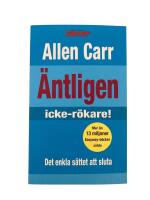 &Auml;ntligen icke-r&ouml;kare! - det enkla s&auml;ttet att sluta
