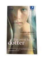 Gl&ouml;m att ni har en dotter