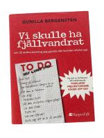 Vi skulle ha fj&auml;llvandrat : och 25 andra misstag jag gjorde n&auml;r barnen v&auml;xte upp