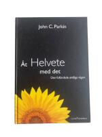 &Aring;t helvete med det : den full&auml;ndade andliga v&auml;gen